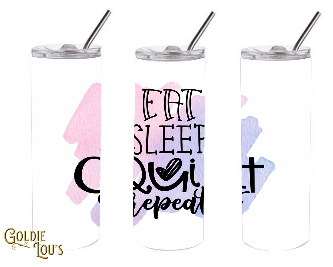 Eat Sleep Quilt Skinny Tumbler