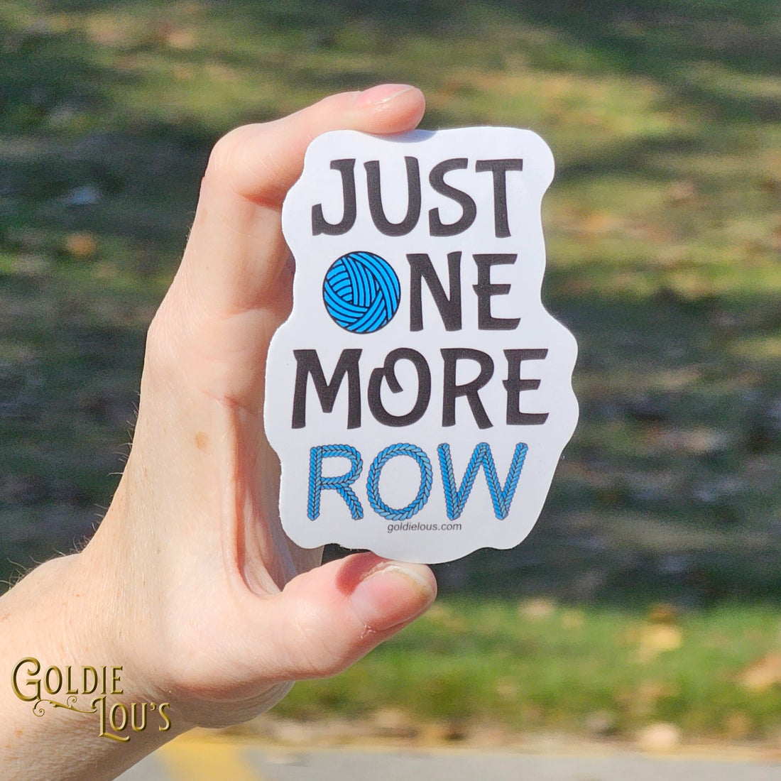 Just One More Row Sticker