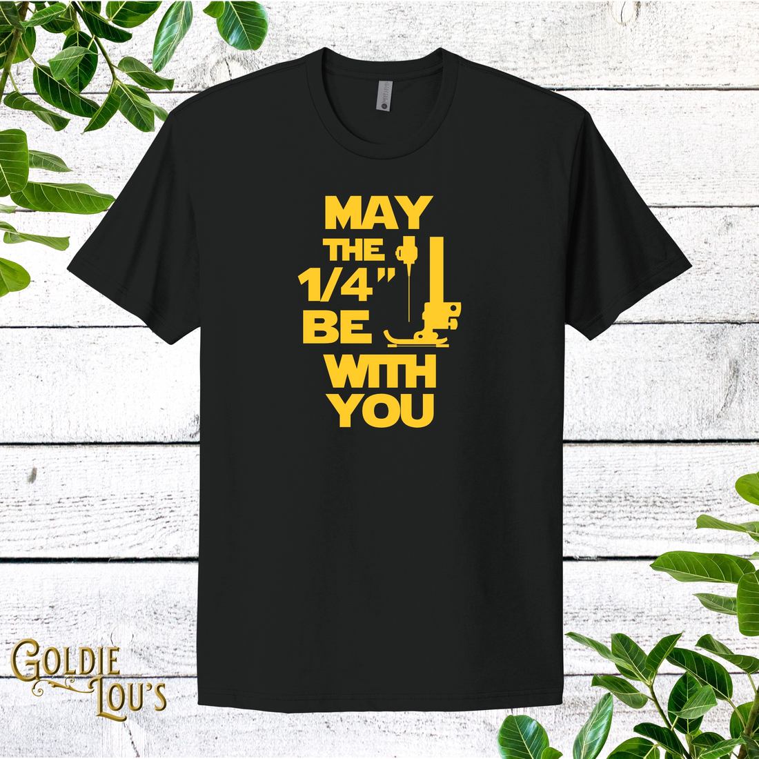 May the 1/4" (Fourth) be With You Quilting T-shirt