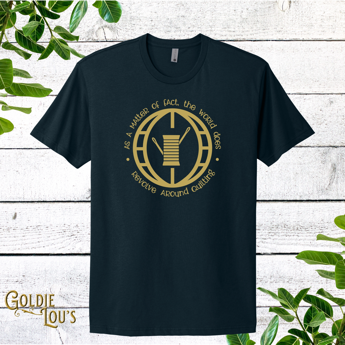 World Revolves Around Quilting T-shirt