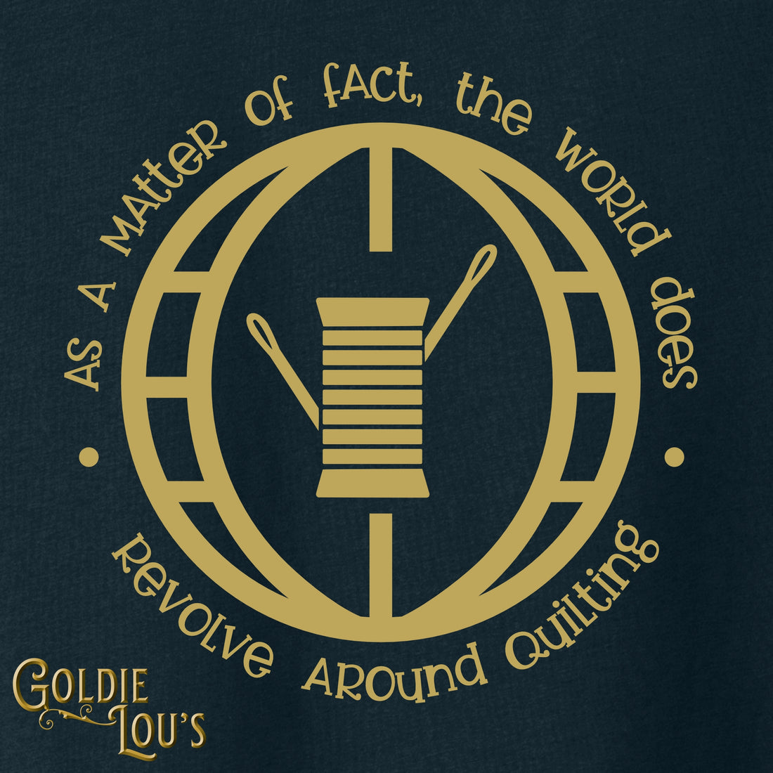 World Revolves Around Quilting T-shirt