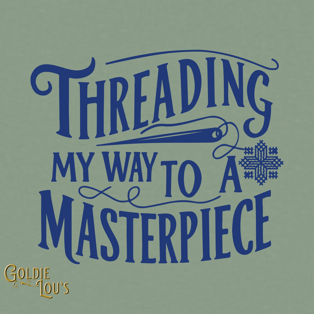 Threading My Way to A Masterpiece T-shirt